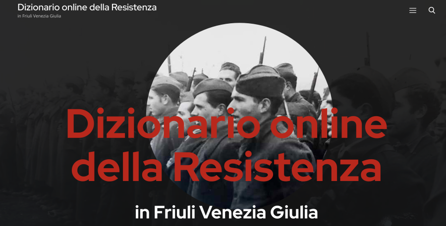 Dizionario online della Resistenza in Friuli Venezia Giulia